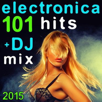 Electronica Rave Doc, DoctorSpook, Goa Doc - Electronica 101 Hits + DJ Mix 2015