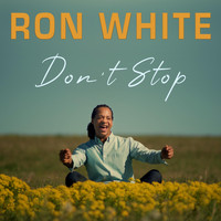 Ron White - Don't Stop