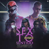 Yaniel el Astro & La Erre - Sexto Sentido (Remix) [feat. J Anthony, Cadiel & Lolo Og] (Explicit)