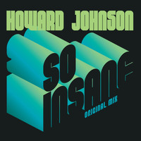 Howard Johnson - So Insane
