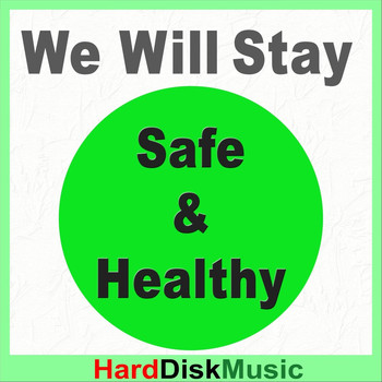 Harddiskmusic - We Will Stay Safe & Healthy