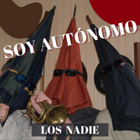 Los Nadie - Soy Autónomo