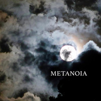 Metanoia - Metanoia