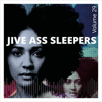 Jive Ass Sleepers - Jive Ass Sleepers, Vol. 29