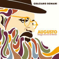Graziano Romani - Augusto - Omaggio alla voce dei Nomadi