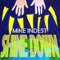 Mike Indest - Shine Down