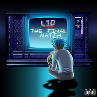 Lio - The Final Match (Explicit)