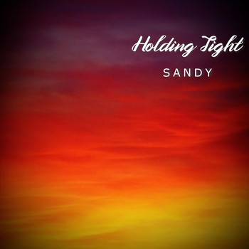 Sandy - Holding Tight