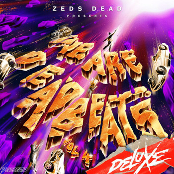 Zeds Dead - We Are Deadbeats (Vol. 4/Deluxe [Explicit])