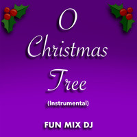 Fun Mix DJ - O Christmas Tree (Instrumental)