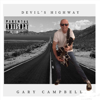 Gary Campbell - Devil's Highway (Explicit)