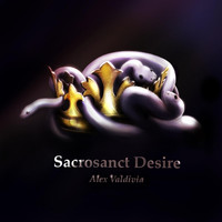 Alex Valdivia - Sacrosanct Desire
