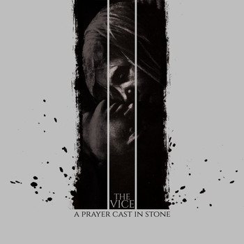 The Vice - A prayer cast in stone