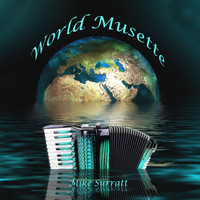 Mike Surratt - World Musette