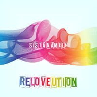 Sista Namely - Reloveution
