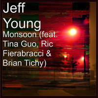 Jeff Young - Monsoon (feat. Ric Fierrabracci, Tina Guo & Brian Tichy)