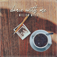 Million Miles - Dance With Me