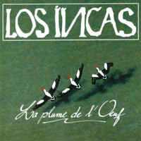 Los Incas - La plume de l'oeuf