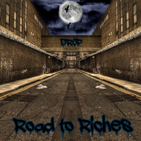 DROP - Road To Riches (Explicit)