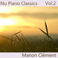 Manon Clément - Nu Piano Classics, Vol. 2