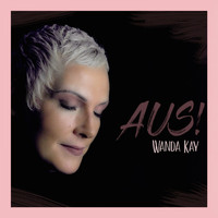 Wanda Kay - Aus!