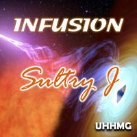 Sultry J - Infusion