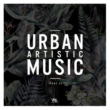 Various Artists - Urban Artistic Music Issue 29 (Explicit)