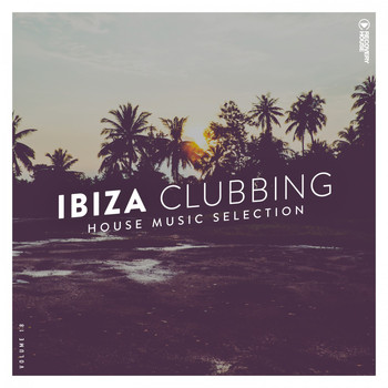 Various Artists - Ibiza Clubbing, Vol. 18 (Explicit)