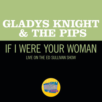 Gladys Knight & The Pips - If I Were Your Woman (Live On The Ed Sullivan Show, February 7, 1971)