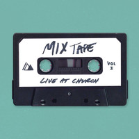 Influence Music - Live At Church: Mixtape Vol. 1