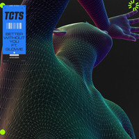 TCTS - Better Without You