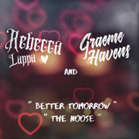 Graeme Havens - Better Tomorrow / The Noose (Explicit)