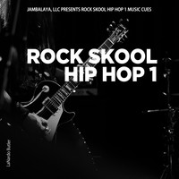 Lanardo Butler - Rock Skool Hip Hop 1 (Jambalaya LLC Presents Music Cues)