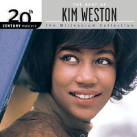 Kim Weston - 20th Century Masters: The Millennium Collection: Best Of Kim Weston