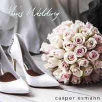 Casper Esmann - Mom's Wedding