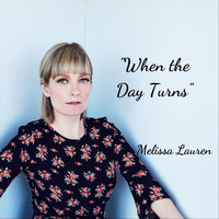 Melissa Lauren - When the Day Turns
