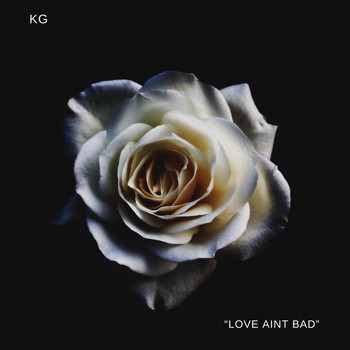 KG - Love Aint Bad