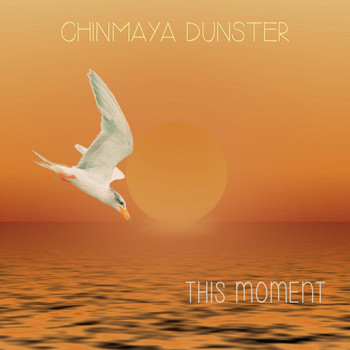 Chinmaya Dunster - This Moment