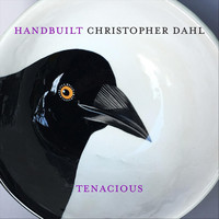 Christopher Dahl - Tenacious