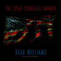 Beau Williams - The Star Spangled Banner