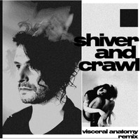 Panic Priest - Shiver and Crawl (Visceral Anatomy Remix)