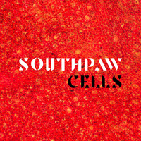 Southpaw - Cells (Explicit)