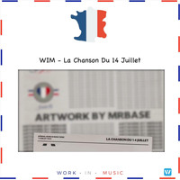 Wim - La Chanson Du 14 Juillet