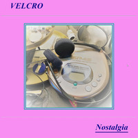 Velcro - Nostalgia (Explicit)