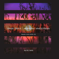 Hash Trixx - Morning Sweetness