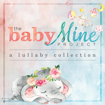 Various Artists - The Baby Mine Project: A Lullaby Collection