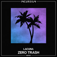 Zero Trash - Lacuna