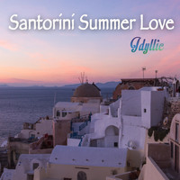 Idyllic - Santorini Summer Love