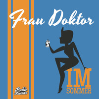 Frau Doktor - Im Sommer