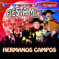 Los Hermanos Campos - Fiesta Mix los Hermanos Campos